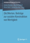(be)Werten. Beitrage Zur Sozialen Konstruktion Von Wertigkeit - Book