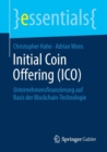 Initial Coin Offering (Ico) : Unternehmensfinanzierung Auf Basis Der Blockchain-Technologie - Book