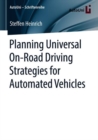 Planning Universal On-Road Driving Strategies for Automated Vehicles - Book