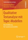 Qualitative Textanalyse Mit Topic-Modellen : Eine Einfuhrung Fur Sozialwissenschaftler - Book