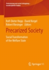 Precarized Society : Social Transformation of the Welfare State - Book