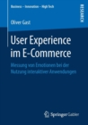 User Experience Im E-Commerce : Messung Von Emotionen Bei Der Nutzung Interaktiver Anwendungen - Book