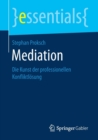 Mediation : Die Kunst der professionellen Konfliktlosung - Book