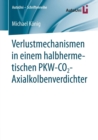 Verlustmechanismen in einem halbhermetischen PKW-CO2-Axialkolbenverdichter - Book