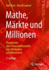 Mathe, Markte und Millionen : Plaudereien uber Finanzmathematik zum Mitdenken und Mitrechnen - Book