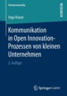 Kommunikation in Open Innovation-Prozessen Von Kleinen Unternehmen - Book