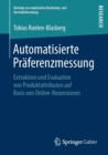 Automatisierte Praferenzmessung : Extraktion Und Evaluation Von Produktattributen Auf Basis Von Online-Rezensionen - Book