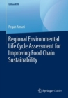 Regional Environmental Life Cycle Assessment for Improving Food Chain Sustainability - eBook