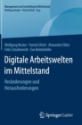 Digitale Arbeitswelten im Mittelstand : Veranderungen und Herausforderungen - Book