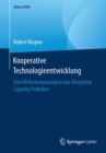 Kooperative Technologieentwicklung : Eine Mehrebenenanalyse Von Absorptive Capacity Praktiken - Book
