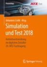 Simulation Und Test 2018 : Antriebsentwicklung Im Digitalen Zeitalter 20. Mtz-Fachtagung - Book
