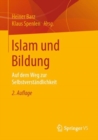 Islam Und Bildung : Auf Dem Weg Zur Selbstverstandlichkeit - Book