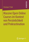 Massive Open Online Courses im Kontext von Personlichkeit und Prokrastination - Book