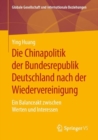 Die Chinapolitik Der Bundesrepublik Deutschland Nach Der Wiedervereinigung : Ein Balanceakt Zwischen Werten Und Interessen - Book