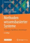 Methoden Wissensbasierter Systeme : Grundlagen, Algorithmen, Anwendungen - Book