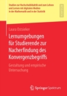 Lernumgebungen Fur Studierende Zur Nacherfindung Des Konvergenzbegriffs : Gestaltung Und Empirische Untersuchung - Book