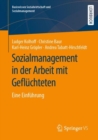 Sozialmanagement in Der Arbeit Mit Gefluchteten : Eine Einfuhrung - Book