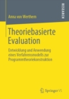 Theoriebasierte Evaluation : Entwicklung Und Anwendung Eines Verfahrensmodells Zur Programmtheoriekonstruktion - Book