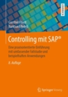 Controlling mit SAP® : Eine praxisorientierte Einfuhrung mit umfassender Fallstudie und beispielhaften Anwendungen - Book