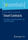 Smart Contracts : Grundlagen, Anwendungsfelder Und Rechtliche Aspekte - Book