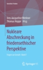 Nukleare Abschreckung in friedensethischer Perspektive : Fragen zur Gewalt • Band 7 - Book