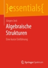Algebraische Strukturen : Eine Kurze Einfuhrung - Book