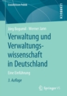 Verwaltung und Verwaltungswissenschaft in Deutschland : Eine Einfuhrung - Book