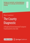 The County Diagnostic : A Regional Environmental Footprint Framework for the USA - Book