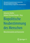 Biopolitische Neubestimmung des Menschen : Menschenwurde und Autonomie - Book