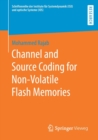 Channel and Source Coding for Non-Volatile Flash Memories - Book