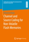 Channel and Source Coding for Non-Volatile Flash Memories - eBook