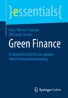 Green Finance : Erfolgreiche Schritte Zur Grunen Unternehmensfinanzierung - Book