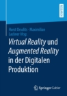 Virtual Reality Und Augmented Reality in Der Digitalen Produktion - Book