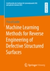 Machine Learning Methods for Reverse Engineering of Defective Structured Surfaces - eBook