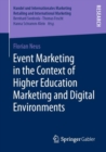 Event Marketing in the Context of Higher Education Marketing and Digital Environments - Book