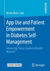 App Use and Patient Empowerment in Diabetes Self-Management : Advancing Theory-Guided mHealth Research - eBook