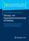 Fuhrungs- Und Organisationsverantwortung Bei Mobbing : Psychologische Und Juristische Analysen Und Empfehlungen - Book