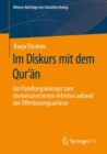 Im Diskurs mit dem Qur'an : Ein Handlungskonzept zum themenzentrierten Arbeiten anhand der Offenbarungsanlasse - Book