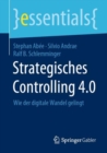 Strategisches Controlling 4.0 : Wie Der Digitale Wandel Gelingt - Book