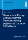 Robust-Reaktive Planung Auftragsgebundener Produktentwicklungsprojekte Unter Unscharfen Informationen - Book