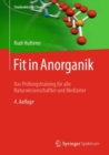 Fit in Anorganik : Das Prufungstraining Fur Alle Naturwissenschaftler Und Mediziner - Book