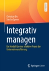Integrativ Managen : Ein Modell Fur Eine Effektive Praxis Der Unternehmensfuhrung - Book