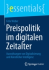 Preispolitik im digitalen Zeitalter : Auswirkungen von Digitalisierung und Kunstlicher Intelligenz - Book