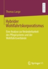 Hybrider Wohlfahrtskorporatismus : Eine Analyse Zur Veranderbarkeit Des Pflegesystems Und Der Wohlfahrtsverbande - Book