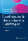 Lean Production Fur Die Variantenreiche Einzelfertigung : Flexibilitat Wird Zum Neuen Standard - Book