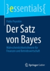 Der Satz Von Bayes : Wahrscheinlichkeitstheorie Fur Finanzen Und Betriebswirtschaft - Book
