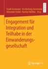 Engagement Fur Integration Und Teilhabe in Der Einwanderungsgesellschaft - Book