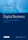 Digital Business : Analysen und Handlungsfelder in der Praxis - Book