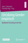 (Un)doing Gender empirisch : Qualitative Forschung in der Kita - Book