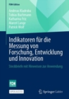 Indikatoren Fur Die Messung Von Forschung, Entwicklung Und Innovation : Steckbriefe Mit Hinweisen Zur Anwendung - Book